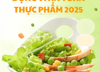 THÁNG HÀNH ĐỘNG VÌ AN TOÀN THỰC PHẨM NĂM 2025