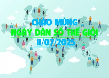 NGÀY DÂN SỐ THẾ GIỚI 11/07/2025
