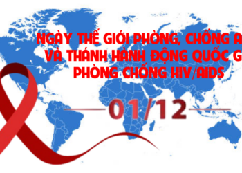 Ngày thế giới phòng, chống AIDS và tháng hành động quốc gia phòng chống HIV/AIDS